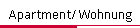 Apartment/Wohnung