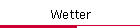 Wetter